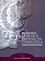 La música medieval en Compostela. 9788494100765