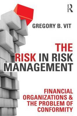 The risk in risk management. 9780415509855