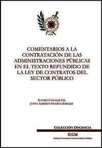 Comentarios a la contratación de las Administraciones Públicas en el Texto Refundido de la Ley de Contratos del Sectór Público . 9788461620821