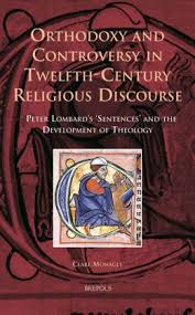 Orthodoxy and controversy in Twelfth-Century religious discourse