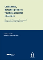 Ciudadanía, derechos políticos y justicia electoral en México. 9788497687386
