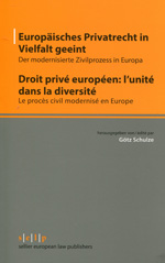 Europäisches privatrecht in vielfalt geeint =Droit privé européen: l'unité dans la diversité