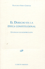 El Derecho en la época constitucional. 9788490317556