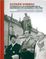 Guzmán Gombau: fotografía en VII Centenario de la Universidad de Salamanca (1953-1954)