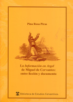 La "Información en Argel" de Miguel de Cervantes. 9788416133215