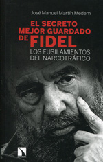 El secreto mejor guardado de Fidel. 9788483199497