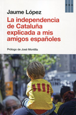 La independencia de Cataluña explicada a mis amigos españoles