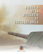 Historia de la artillería de costa española. 9788497818841