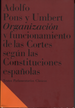 Organización y funcionamiento de las Cortes según las Constituciones españolas