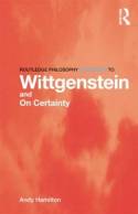 Routledge philosophy guidebook to Wittgenstein and On certainty. 9780415450768