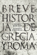 Breve historia de Grecia y Roma. 9788420693286