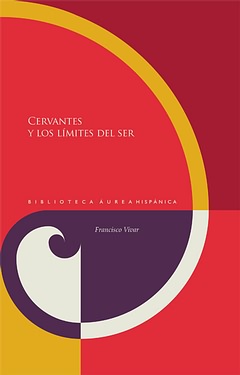 Cervantes y los límites del ser. 9788484898313