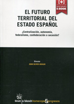 El futuro territorial del estado español. 9788490538968
