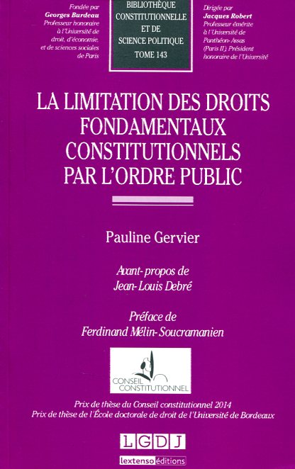 La limitation des Droits Fondamentaux constitutionnels par l'odre public . 9782275044804