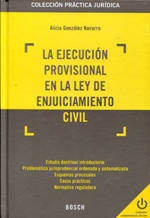 La ejecución provisional en la Ley de Enjuiciamiento Civil