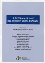 La reforma de 2013 del régimen local español. 9788493914653