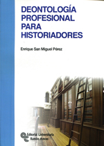 Deontología profesional para historiadores. 9788499611303