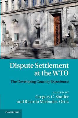 Dispute settlement at the WTO. 9781107684683