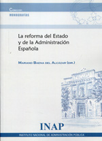 La reforma del Estado y de la Administración española. 9788470889042