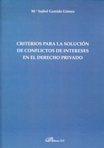 Criterios para la solución de conflictos de intereses en el Derecho privado. 9788481559569