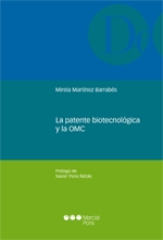La patente biotecnológica y la OMC