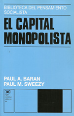 El capital monopolista. 9789682304408
