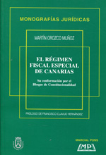 El régimen fiscal especial de Canarias. 9788472484498