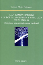 Juan Ramón Jiménez y la poesía argentina y uruguaya en el año 48. 9788498951516