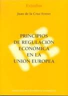 Principios de regulación económica en la Unión Europea. 9788488533548