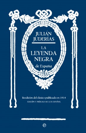 La Leyenda Negra de España. 9788490601006