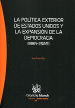 La política exterior de Estados Unidos y la expansión de la democracia (1989-2009). 9788490335154