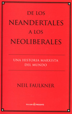 De los Neandertales a los Neoliberales