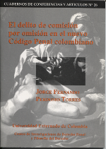 El Delito de Comisión por Omisión en el Nuevo Código Penal Colombiano. 9789586165495