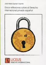 Doce reflexiones sobre el Derecho internacional privado español. 9788497140454