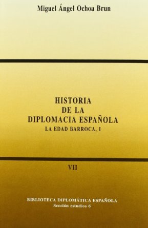Historia de la diplomacia española. 9788495265470