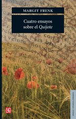 Cuatro ensayos sobre el Quijote. 9786071613943