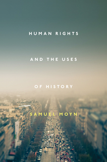 Human rights and the uses of history. 9781781682630