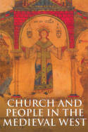 Church and people in the Medieval West. 9780582772809