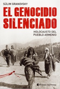 El genocidio silenciado: holocausto del pueblo armenio. 9789507544484