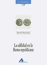La edilidad en la Roma republicana. 9788476358818