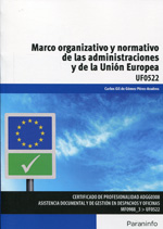 Marco organizativo y normativo de las administraciones y de la Unión Europea. 9788428398961