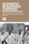 Alternative development strategies for the post-2015 Era