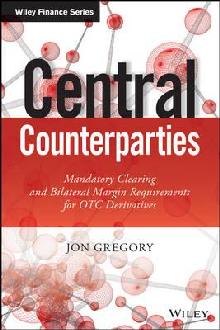 Central Counterparties. 9781118891513