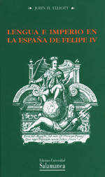 Lengua e imperio en la España de Felipe IV. 9788474817720