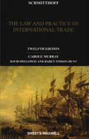 Schmitthoff the Law and practice of international trade. 9780414046078
