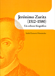 Jerónimo Zurita (1512-1580). 9788499112909