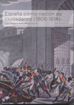 España como nación de ciudadanos (1808-1814). 9788494064029