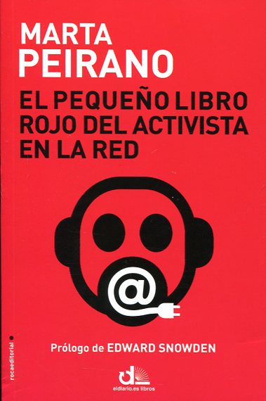 El pequeño libro rojo del activista en la Red. 9788499187778