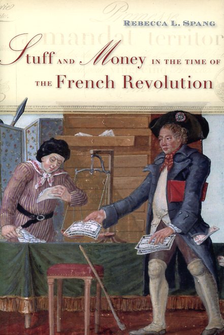 Stuff and money in the time of the French Revolution