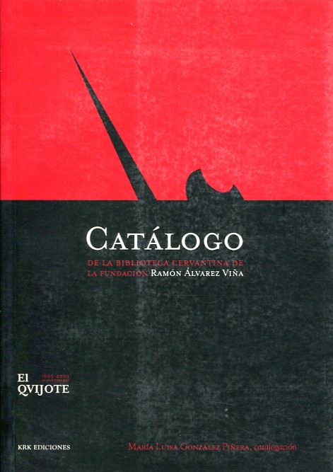 Catálogo de la Biblioteca Cervantina de la Fundación Ramón Álvarez Viña